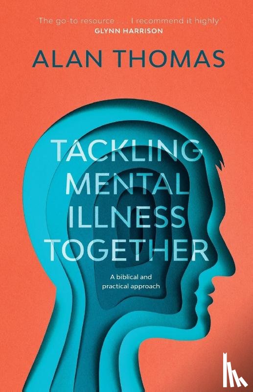 Thomas, Alan (Reader) - Tackling Mental Illness Together