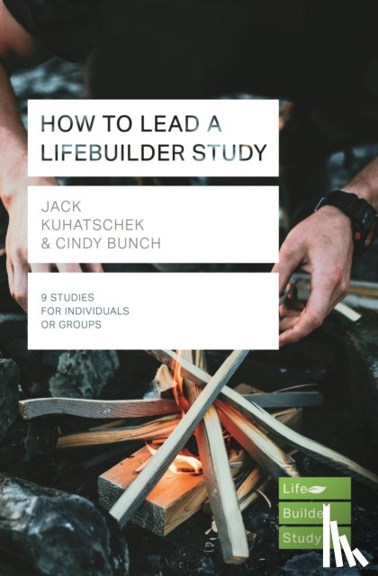 Kuhatschek, Jack (Author), Bunch, Cindy (Author), Bunch, Jack Kuhatschek - How to Lead a LifeBuilder Study (Lifebuilder Study Guides)