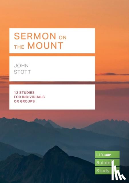 Stott, John - Sermon on the Mount (Lifebuilder Study Guides)