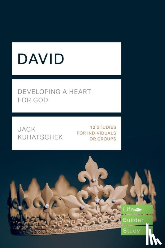 Kuhatschek, Jack - David (Lifebuilder Study Guides)