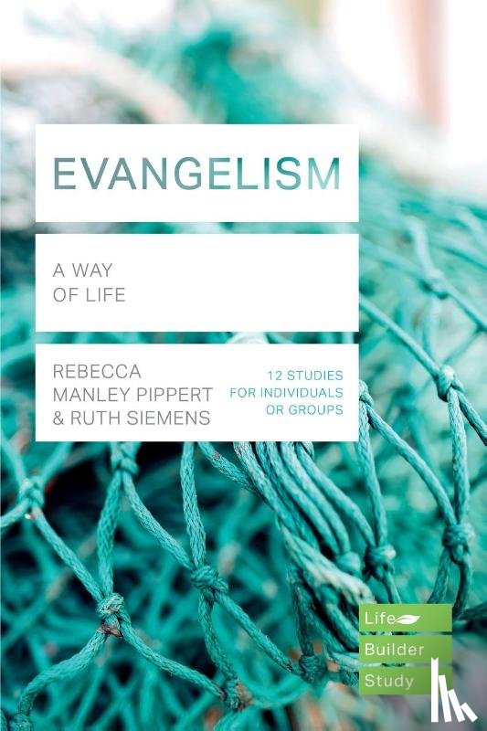 Rebecca Manley Pippert - Evangelism (Lifebuilder Study Guides)