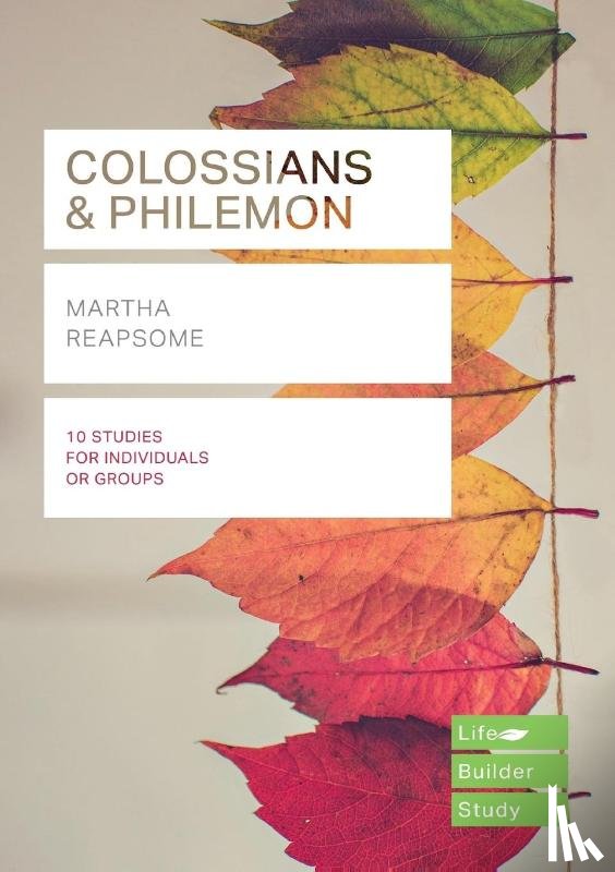 Reapsome, Martha (Author) - Colossians & Philemon (Lifebuilder Study Guides)