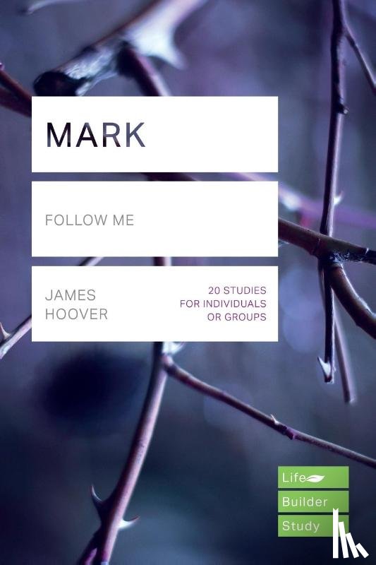 Hoover, James (Author) - Mark (Lifebuilder Study Guides)