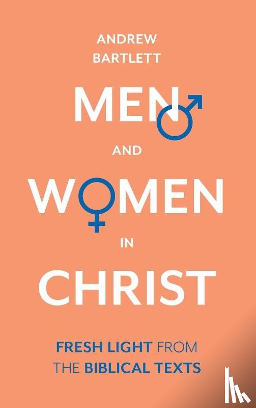 Bartlett, Andrew - Men and Women in Christ