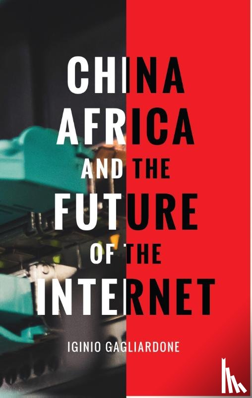 Gagliardone, Dr Iginio (University of the Witwatersrand - China, Africa, and the Future of the Internet