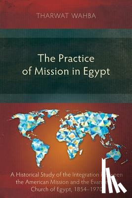 Wahba, Tharwar - The Practice of Mission in Egypt