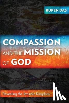 Das, Rupen - Compassion and the Mission of God