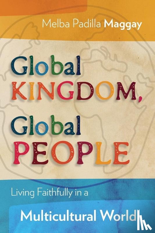 Maggay, Melba Padilla - Global Kingdom, Global People