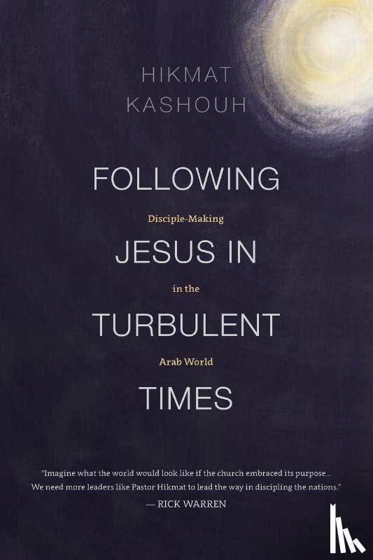 Kashouh, Hikmat - Following Jesus in Turbulent Times