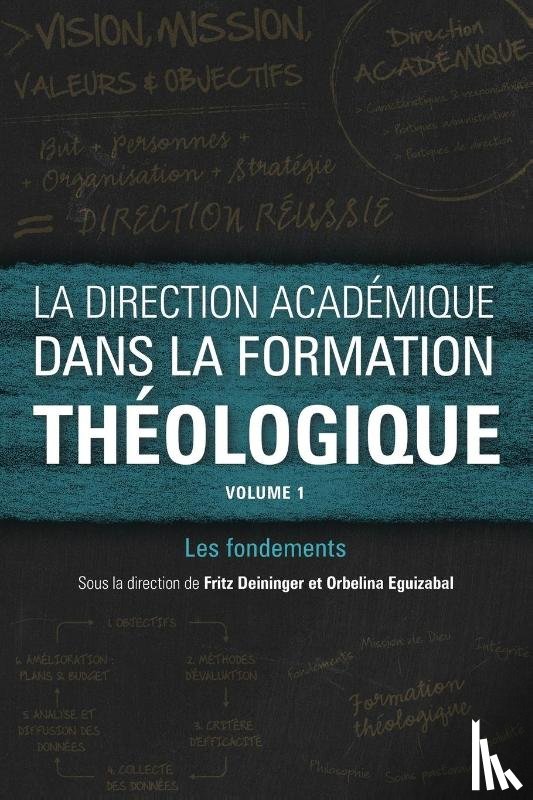  - La direction academique dans la formation theologique, volume 1