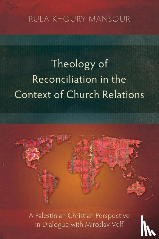 Mansour, Rula Khoury - Theology of Reconciliation in the Context of Church Relations