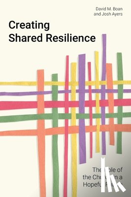Boan, David M., Ayers, Josh - Creating Shared Resilience