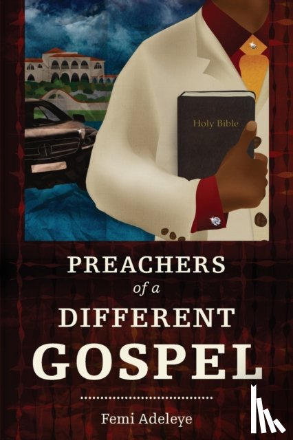 Adeleye, Femi Bitrus - Preachers of a Different Gospel