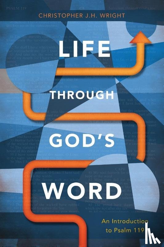 Wright, Christopher J. H. - Life Through God's Word