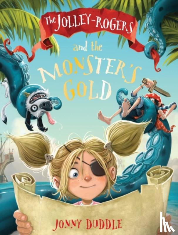 Duddle, Jonny - The Jolley-Rogers and the Monster's Gold