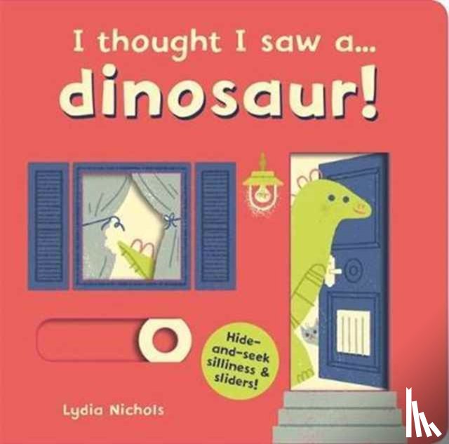 Symons, Ruth - I thought I saw a... dinosaur!