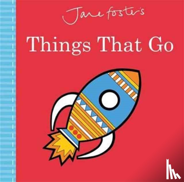Foster, Jane - Jane Foster's Things That Go