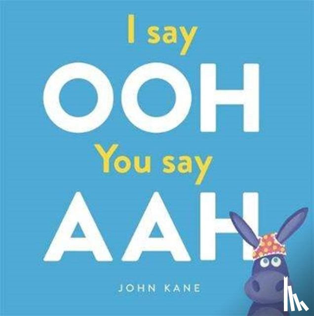 Kane, John - I say Ooh You say Aah