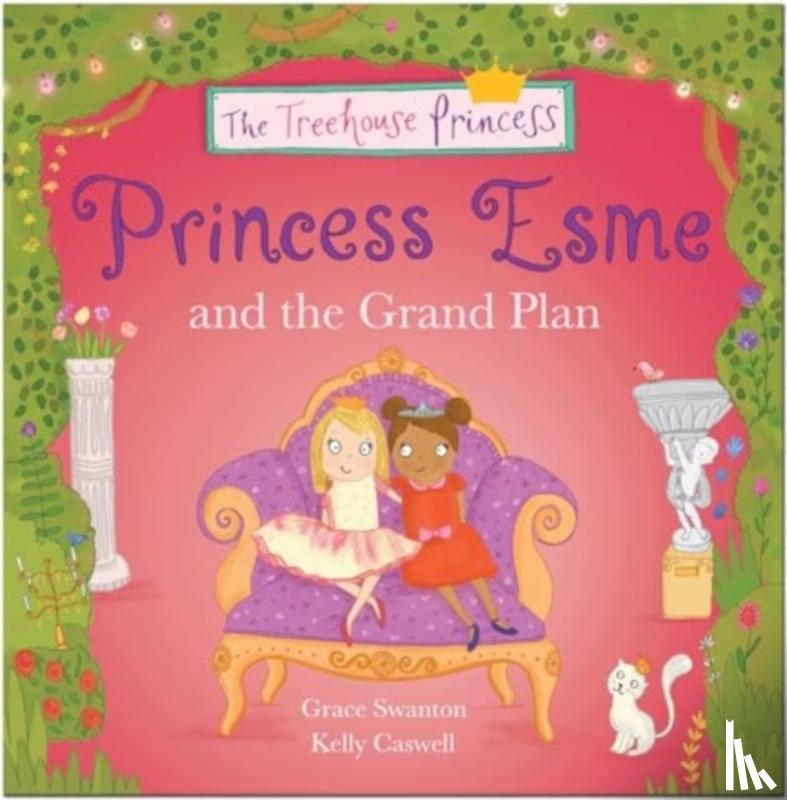 Swanton, Grace - Princess Esme and the Grand Plan