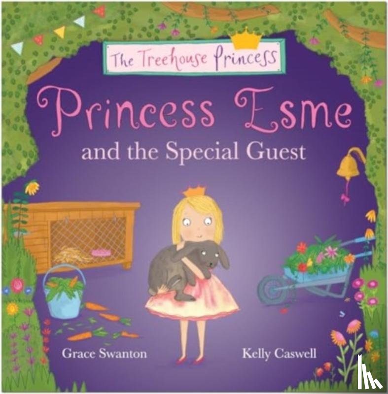 Swanton, Grace - Princess Esme and the Special Guest