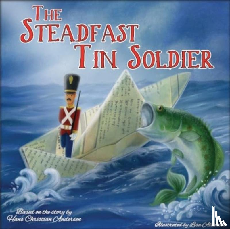 Anderson, Hans Christian - The Steadfast Tin Soldier