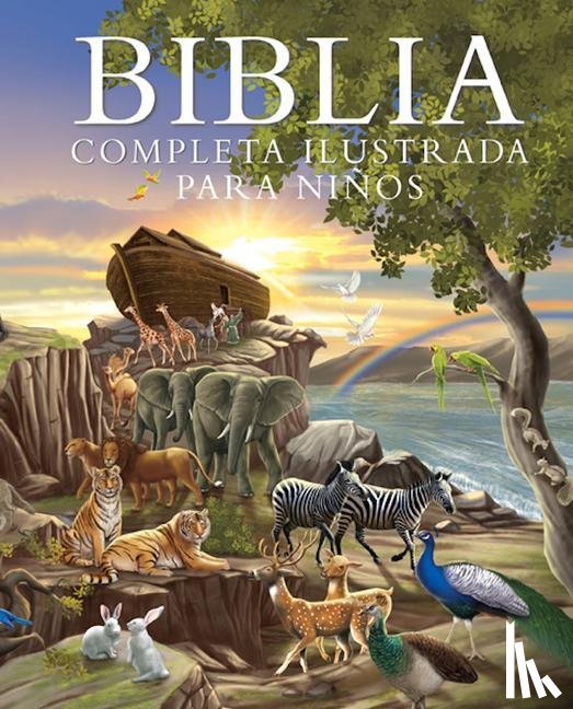Emmerson-Hicks, Janice - Emmerson-Hicks, J: Biblia Completa Ilustrada Para Niños (the