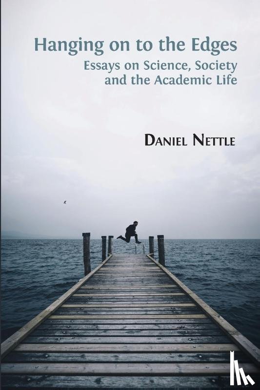 Nettle, Daniel - Hanging on to the Edges