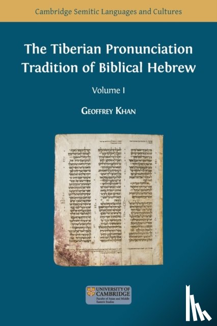 Khan, Geoffrey - The Tiberian Pronunciation Tradition of Biblical Hebrew, Volume 1