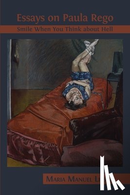 Lisboa, Maria Manuel - Essays on Paula Rego