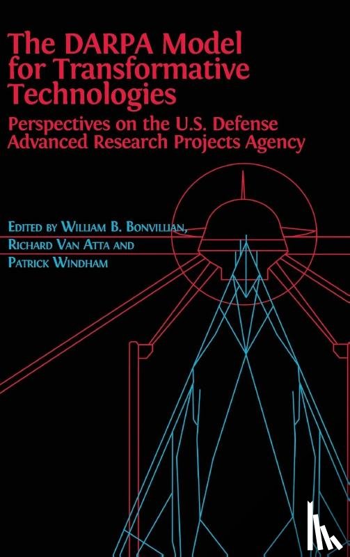  - The DARPA Model for Transformative Technologies