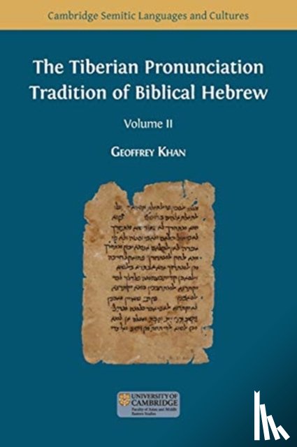 Khan, Geoffrey - The Tiberian Pronunciation Tradition of Biblical Hebrew, Volume 2