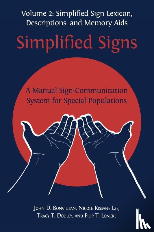 Bonvillian, John D, Lee, Nicole Kissane, Dooley, Tracy T - Simplified Signs