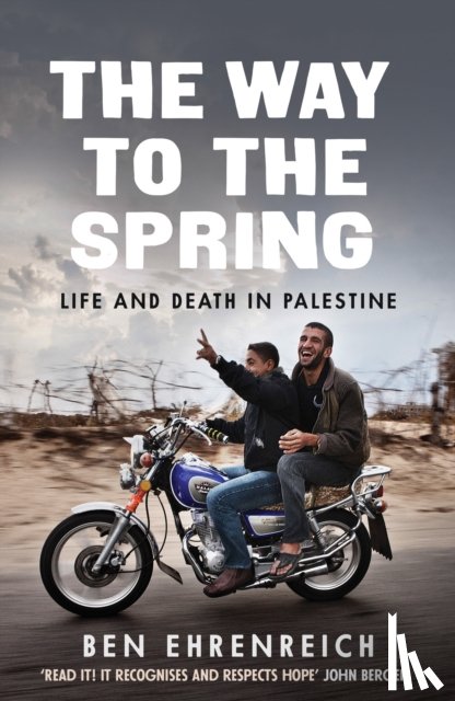 Ehrenreich, Ben - The Way to the Spring