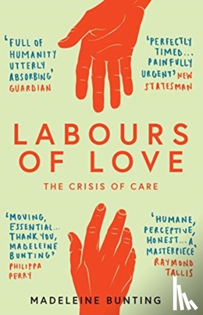 Bunting, Madeleine (Y) - Labours of Love