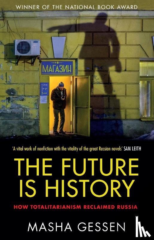 Gessen, Masha - The Future is History