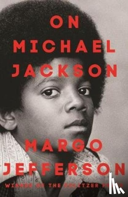 Jefferson, Margo - On Michael Jackson