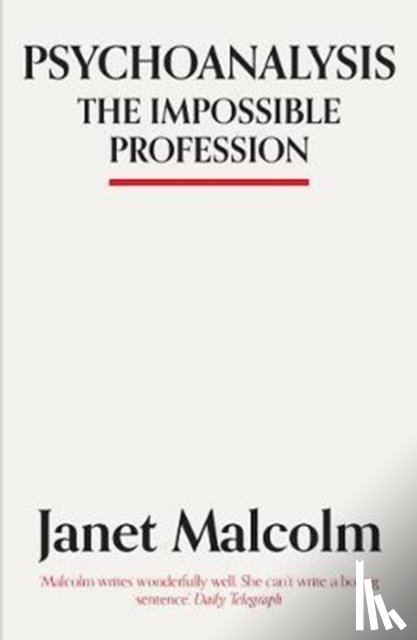 Malcolm, Janet - Psychoanalysis