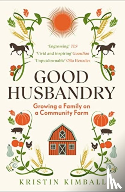 Kimball, Kristin - Good Husbandry