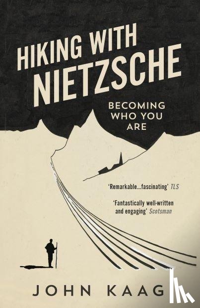 Kaag, John - Hiking with Nietzsche