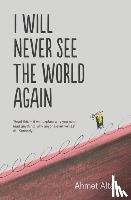 Altan, Ahmet - I Will Never See the World Again