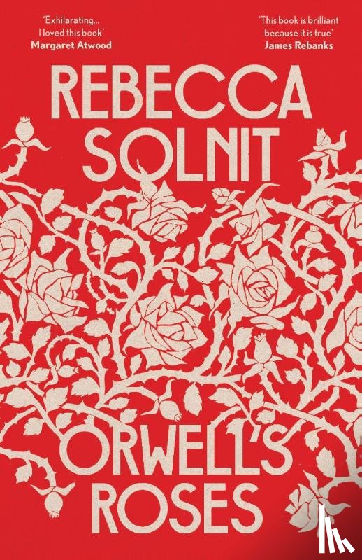 Solnit, Rebecca (Y) - Orwell's Roses