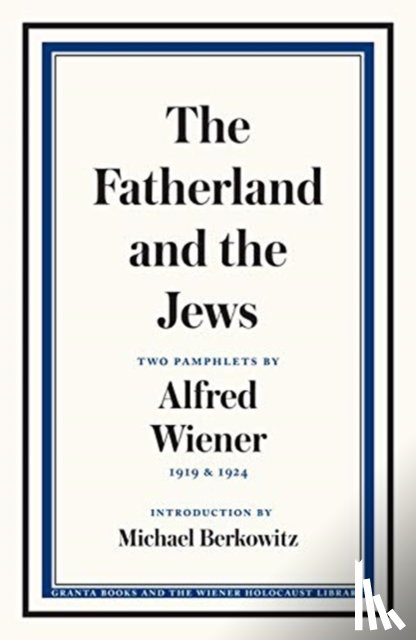 Wiener, Alfred - The Fatherland and the Jews