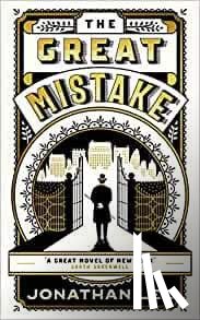 Lee, Jonathan - The Great Mistake