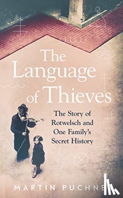 Puchner, Martin - The Language of Thieves