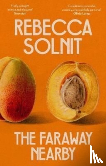 Solnit, Rebecca (Y) - The Faraway Nearby