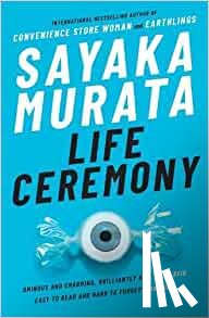 Murata, Sayaka - Life Ceremony