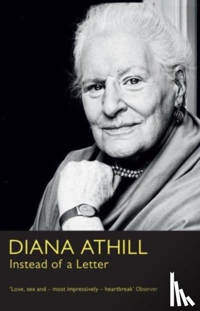 Athill, Diana (Y) - Instead of a Letter