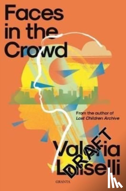 Luiselli, Valeria, PhD (Columbia University) - Faces in the Crowd