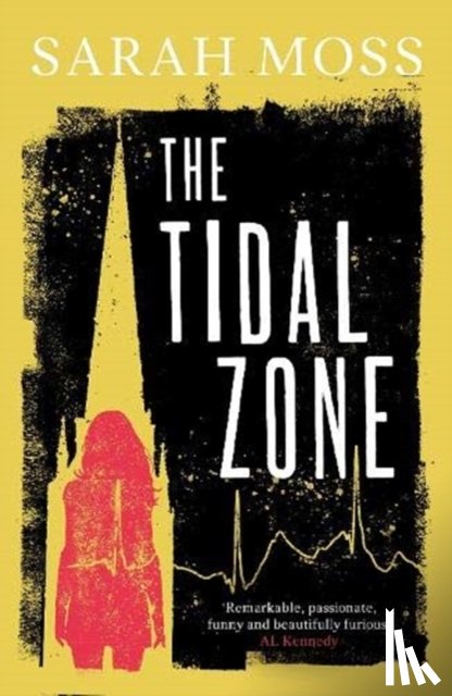 Moss, Sarah - The Tidal Zone
