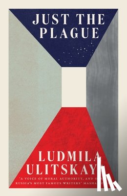 Ulitskaya, Ludmila - Just the Plague
